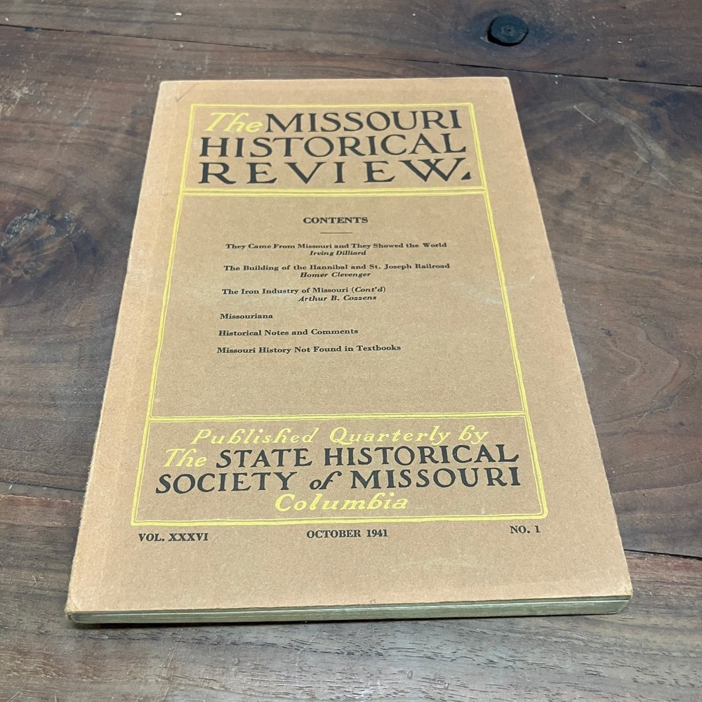 Missouri Historical Review Vol XXXVI No 1 Shoemaker 1941 State Historical